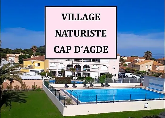 Chambres D'Hotes Naturiste: Cap D'Agde Nudist Village Retreat